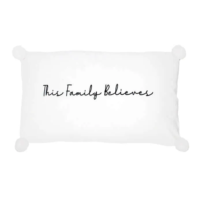 Christmas 'This Family Believes' Pom Pom Cushion